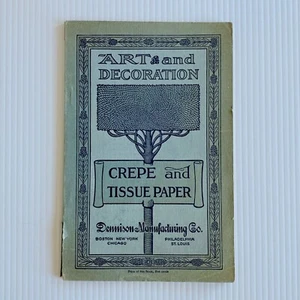 Art and Decoration Crepe and Tissue Paper 1907 - 1908 Dennison Catalog - Imagen 1 de 11