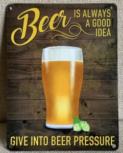 Beer Is Always  A Good Idea - Vintage Style Metal Wall Hanging Sign - Picture 1 of 2