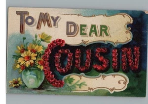 To My Dear Cousin Embossed Greetings Postcard with Floral Design c1909 - Picture 1 of 2