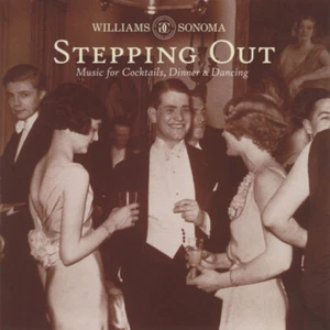 Williams Sonoma Stepping Out: Musik für Cocktails, Abendessen & Tanzen - gebrauchte CD - Bild 1 von 5