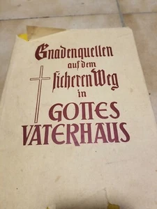 Gnadenquellen auf den sicheren Weg in Gottes Vaterhaus Jahrgang 1957 - Bild 1 von 5