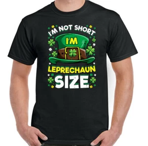 ST. PATRICK'S DAY T-SHIRT, I'm Not Short Leprechaun Size Paddys Unisex Tee Irish - Picture 1 of 22