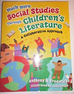 Much More Social Studies Through Children's Literature Fredericks Homeschool - Picture 1 of 5