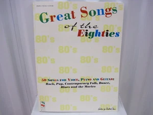 Great Songs of the Eighties 80s Piano Vocal Guitar Sheet Music Song Book 1980s - Imagen 1 de 3