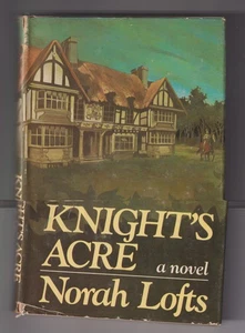 Knight's Acre by Norah Lofts  (Hardcover: Historical Fiction)  1975 - Picture 1 of 6