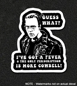 Divertida calcomanía adhesiva SNL Cowbell Skit - troquelada, mini vinilo a todo color 2,75 x 2,25 - Imagen 1 de 1