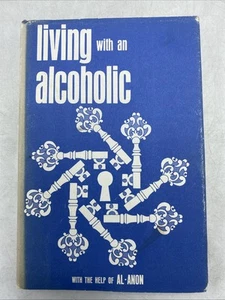 Living with an Alcoholic Book with the Help of Al-Anon 1976 Hardcover/Dustjacket - Picture 1 of 18