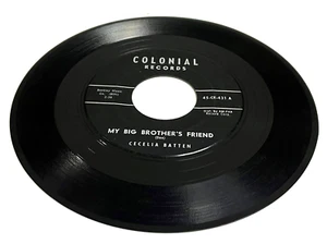 CECELIA BATTEN ~ MY BIG BROTHERS FRIEND / BEFORE ~ Orig. 45 RPM Colonial Record - Picture 1 of 2