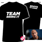 Team Bring It Boots to Asses The Rock TSHIRT front/ back Kids Adults