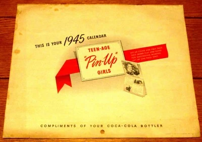1945 Teen-Age Pin-Up Girls Calendar Compliments of Your Coca-Cola Bottler NICE! - Image 1 of 4