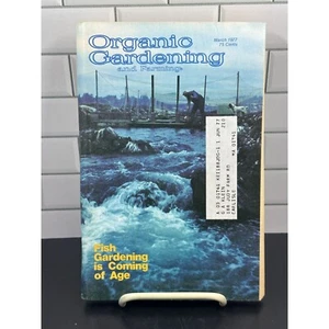 Organic Gardening and Farming March 1977 Vol. 24 No. 3 Fish Gardening - Picture 1 of 3