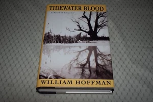 Tidewater Blood by William Hoffman (1st Edition/First Printing,signed,hardcover) - Imagen 1 de 11