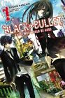 Black Bullet Vol 1 (light novel): Those Who Would Be Gods by Shiden Kanzaki (Pap