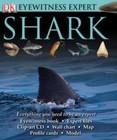 Eyewitness Expert: Shark [With CDROM and Profile Cards and Map and Wall Chart]