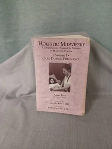 Holistic Midwifery vol 1 Anne Frye isbn 978-0-415-46438-3 - Picture 1 of 6