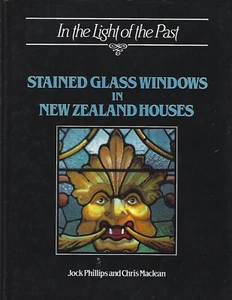 Stained Glass Windows in New Zealand Houses by Phillips & Maclean hc/dj  1983 - Picture 1 of 1