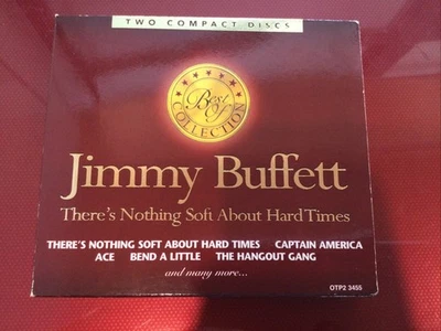 Jimmy Buffett Best Of Collection There’s Nothing Soft About Hard Times 2 CD - Image 1 of 4