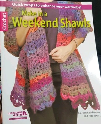 2013 Leisure Arts Make In A Weekend Shawls 5629 Crochet Pattern Book 11 - Image 1 of 2