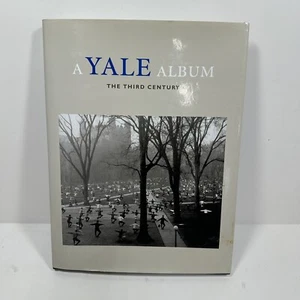 A Yale Album: The Third Century (A Yale Tercentennial Book) Benson, Richard NEW - Picture 1 of 8