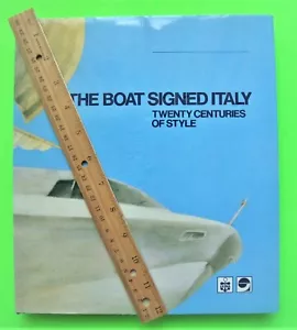 THE BOAT SIGNED ITALY - 20 CENTURIES OF STYLE 1982 HC + DJ 268-pgs GORGEOUS Xlnt - Imagen 1 de 12