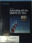 Automating with the SIMATIC S5-155U. Berger, Hans: