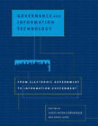 Governance and Information Technology: From Electronic Government to