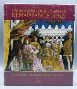 Courts and Courtly Arts in Renaissance Italy : Arts, Culture and Politics New - Picture 1 of 3