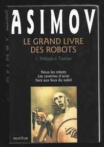 ASIMOV . LE GRAND LIVRE DES ROBOTS . I . PREMUDE  A TRANTOR - Picture 1 of 1