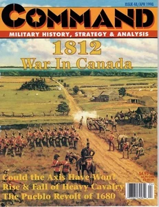 Command Magazine #48 April 1998 A Canadian View of the War of 1812 - Picture 1 of 2