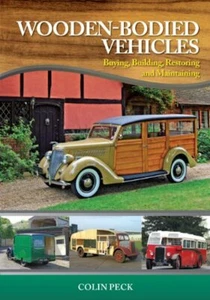 Wooden-Bodied Vehicles Buying, Building, Restoring and - Imagen 1 de 1