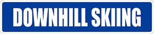 *Aluminum* Downhill Skiing 4" x 18" Metal Novelty Street Sign SS 1224 - Picture 1 of 1