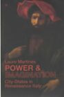 Power And Imagination: City-States In Renaissanc... By Martines, Lauro Paperback