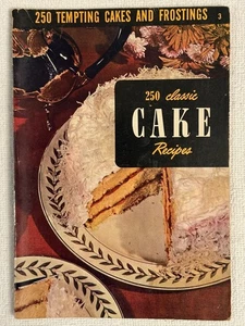 250 Classic Cake Recipes Cookbook Cooking 1952 Ruth Berolzheimer Culinary Arts - Imagen 1 de 7