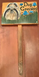 Vintage Handmade Shitzu Lawn Yard Garden Stake Dog Crossing SIGN Estate Adorable - Picture 1 of 5