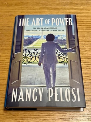 SIGNED THE ART OF POWER by Nancy Pelosi - First Edition, First Printing HC Book - Image 1 of 4