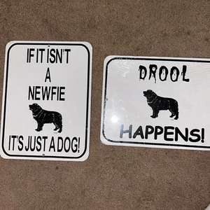 Two Metal Dog Signs “Drool Happens” “If It Isn’t A Newfie…” 9” x 12”. New Sealed - Picture 1 of 5