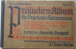 Heinrich Bungart, Präludien-Album für Orgel oder Harmonium, eine Auswahl von - Bild 1 von 2