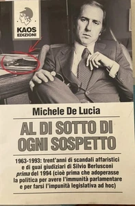 Michel De Lucia - Berlusconi - AL DI SOTTO DI OGNI SOSPETTO - KAOS Edizioni - Picture 1 of 3
