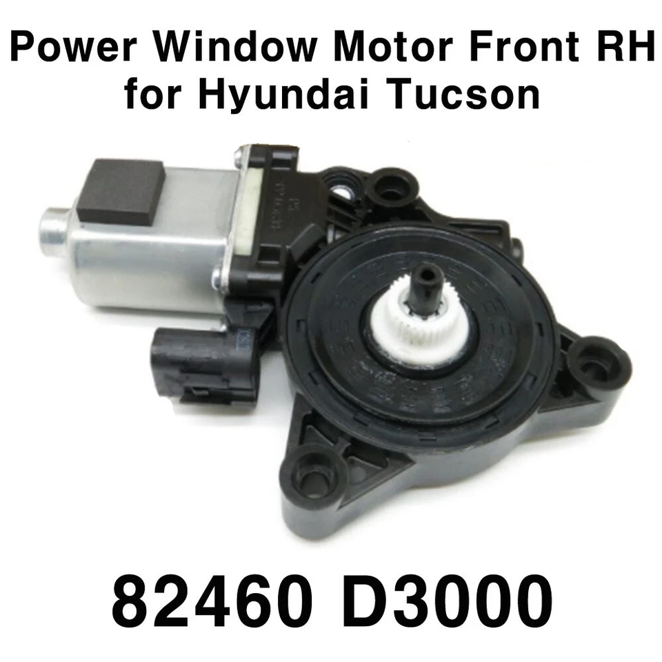 OEM Power Window Motor Front Right RH 82460D3000 for Hyundai Tucson 2016-2020 - Image 1 of 1