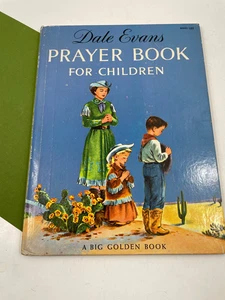 Dale Evans Prayer Book for Children, BIG GOLDEN BOOK, vintage 1956 FIRST EDITION - Picture 1 of 10