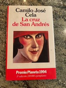 Camilo José Cela - La cruz de San Adrés - Premio Planeta 1994 HCDJ - Picture 1 of 1