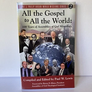 All The Gospel To All The World : 100 Years Of Assemblies Of God Missiology - Picture 1 of 7