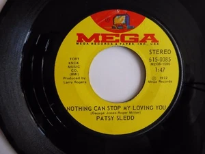 PATSY SLEDD - NOTHING CAN STOP MY LOVING YOU 1972 7" VINYL SINGLE 615-0085 - Picture 1 of 2