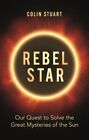 REBEL STAR EC STUART COLIN ENGLISH HARDBACK MICHAEL O'MARA BOOKS LTD