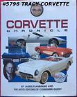 Corvette Chronicle 1953-1993 James Flammang & Auto Editors of Consumer Guide