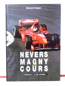 NEVERS MAGNY COURS - AN VIII - 1998 - ROLAND HODEL - ETAT NEUF - FORMULE 1 - ect - Picture 1 of 1
