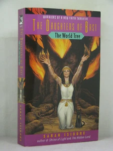 1st, The Daughter of Bast 3: The World Tree by Sarah Isidore (2001,PBO) fantasy - Picture 1 of 3