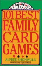 101 Best Family Card Games By Alfred Sheinwold. 9780806986357