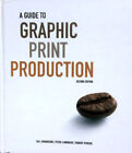 A Guide to Graphic Print Production 2e by Jonansson et al HC DJ BRAND NEW