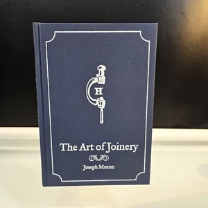THE ART OF JOINERY Joseph Moxon 2013 Hardcover Book Lost Art Press 2nd Edition - Picture 1 of 8